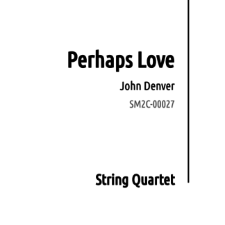 Perhaps Love - John Denver